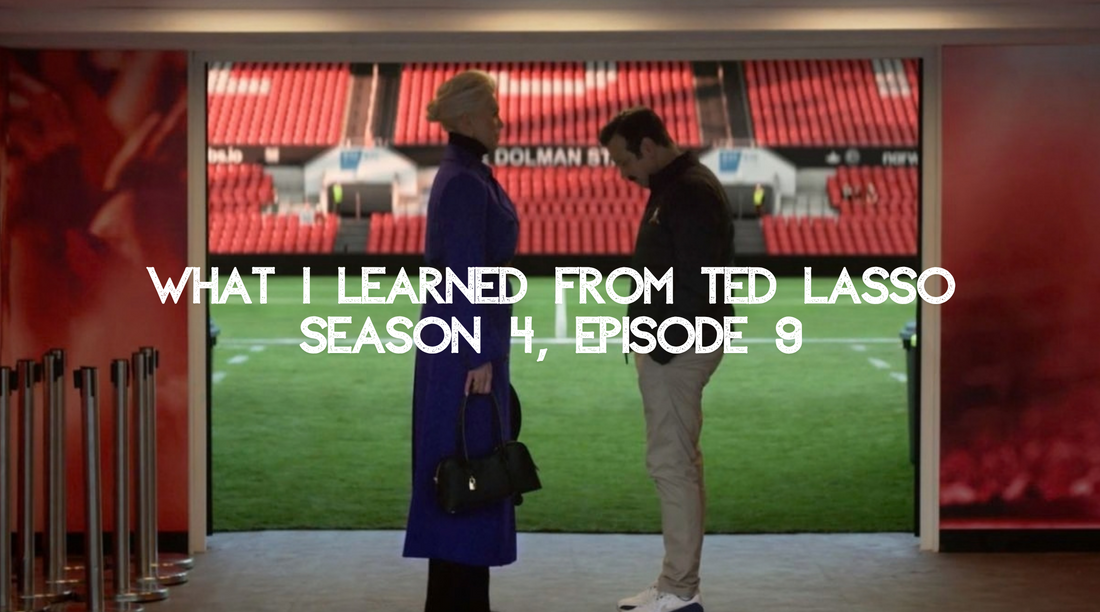 What I Learned From Ted Lasso Season 4, Episode 9