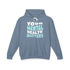 Your Mental Health Matters Sweatshirt | Mental Health Sweatshirt