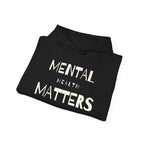 Mental Health Matters Hoodie | Mental Health Hoodies