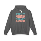 Your Mental Health Matters Sweatshirt | Mental Health Sweatshirt