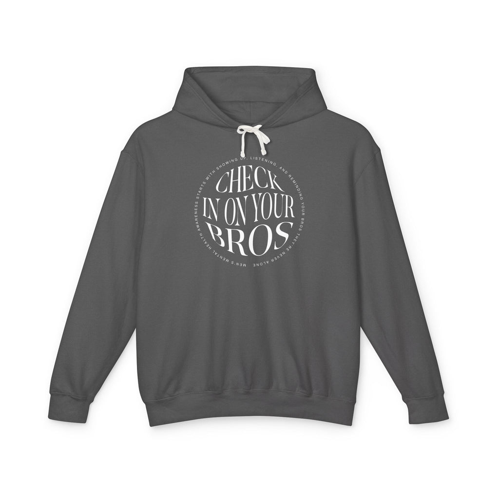 Check In On Your Bros | Lightweight Hooded Sweatshirt