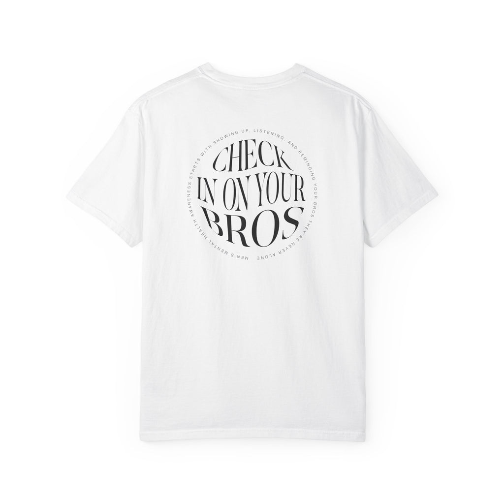 Check In On Your Bros T-Shirt | Men's Mental Health