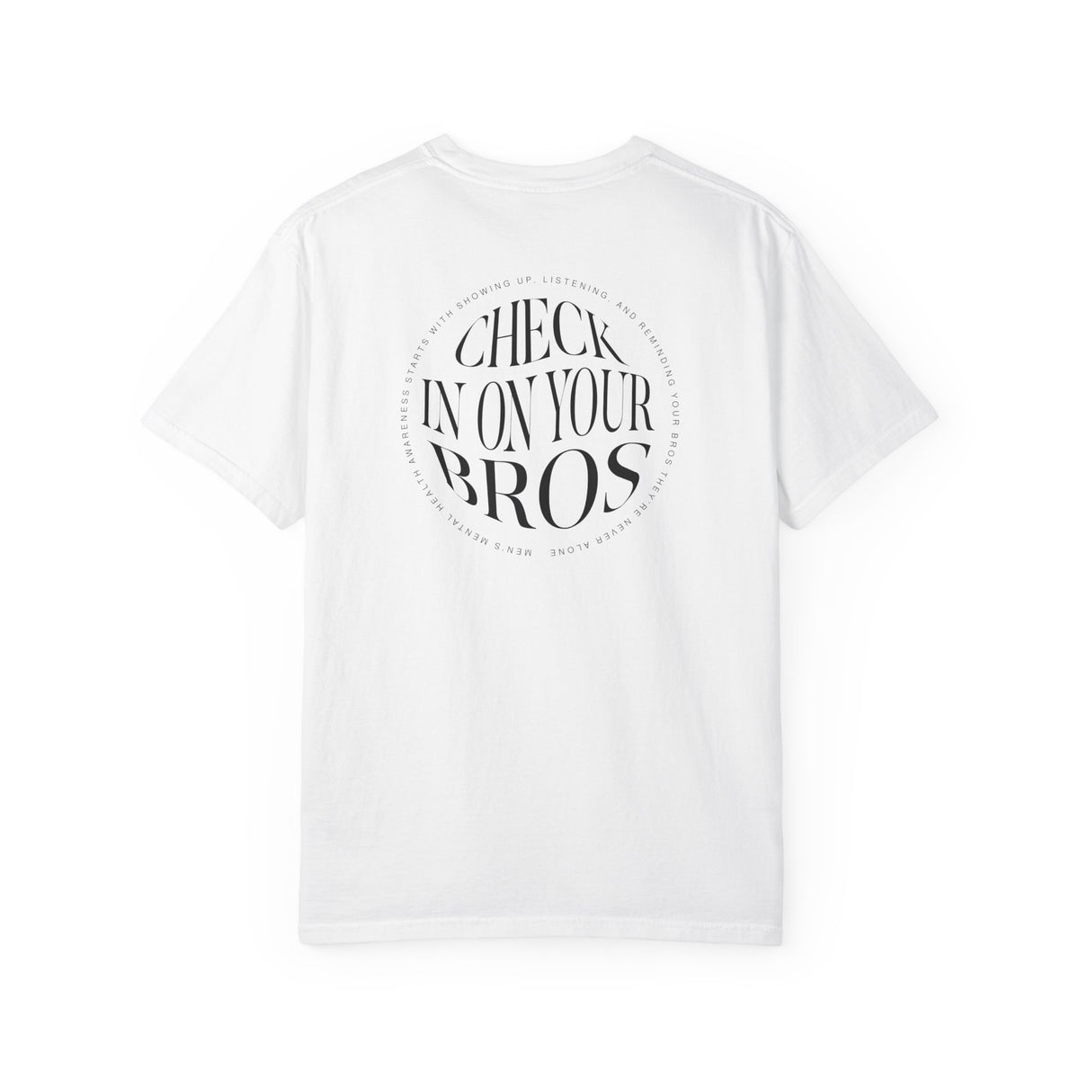Check In On Your Bros T-Shirt | Men's Mental Health