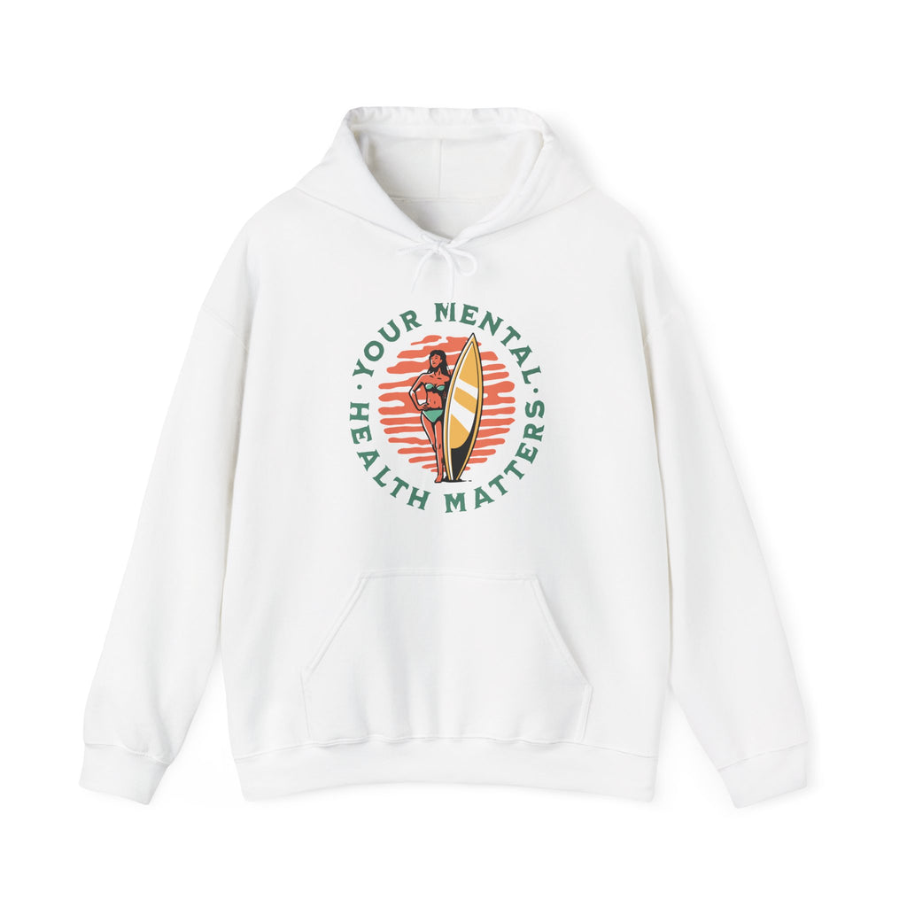 Your Mental Health Matters Hoodie | Surfing Theme