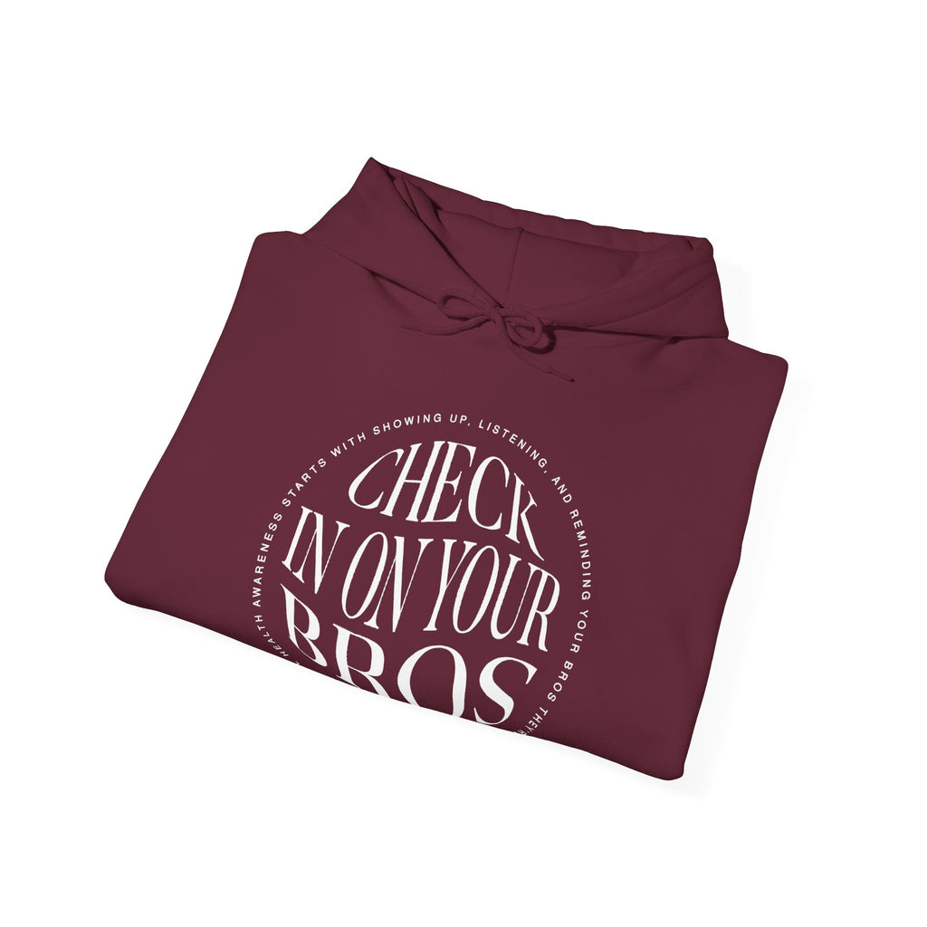 Check In On Your Bros Hoodie | Mental Health Hoodies