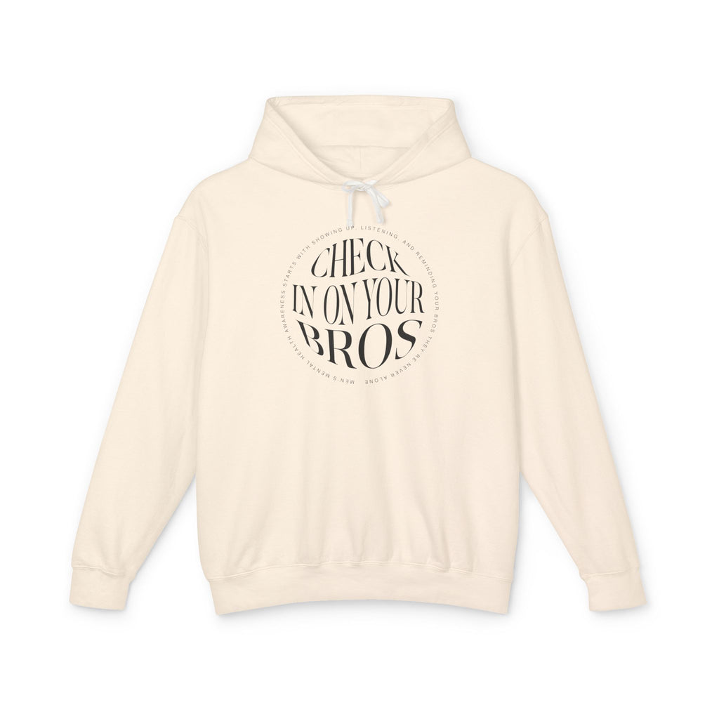 Check In On Your Bros | Lightweight Hooded Sweatshirt