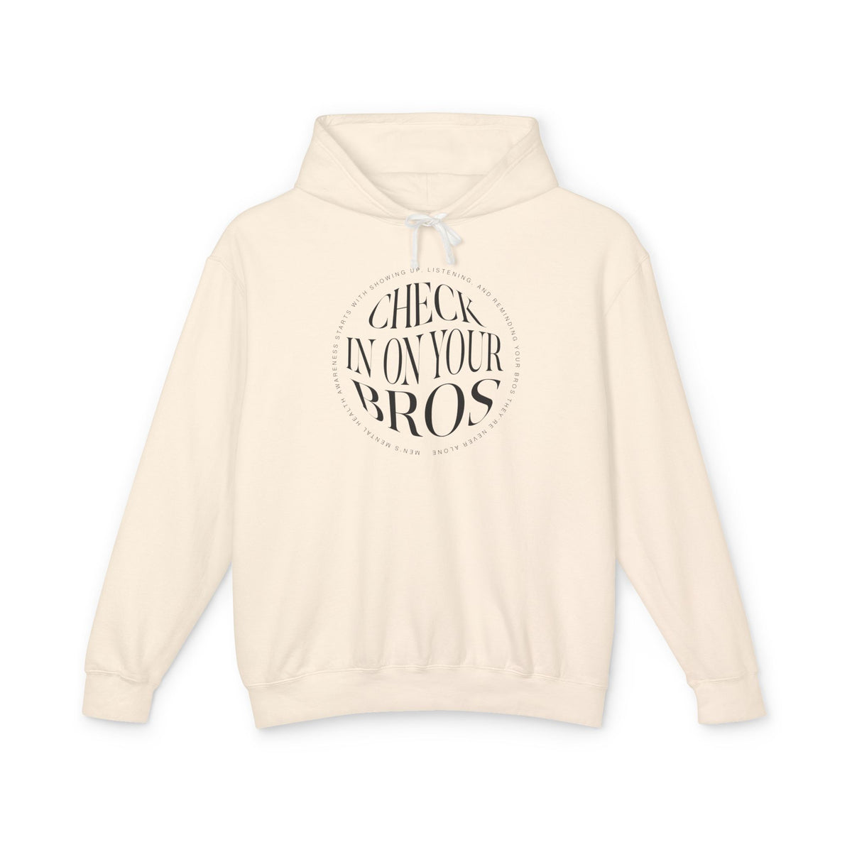 Check In On Your Bros | Lightweight Hooded Sweatshirt