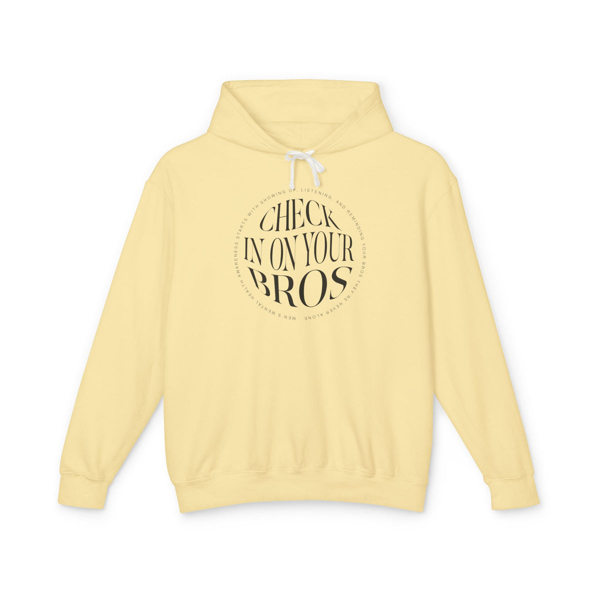Check In On Your Bros | Lightweight Hooded Sweatshirt