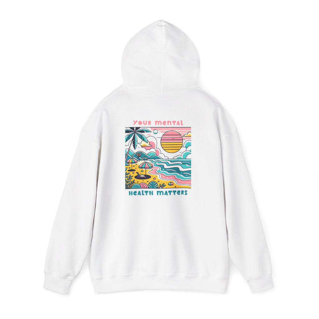 Your Mental Health Matters Hoodie | Beach Themed Vibes