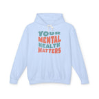 Your Mental Health Matters Sweatshirt | Mental Health Sweatshirt
