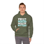 Your Mental Health Matters Hoodie | Mental Health Hoodies