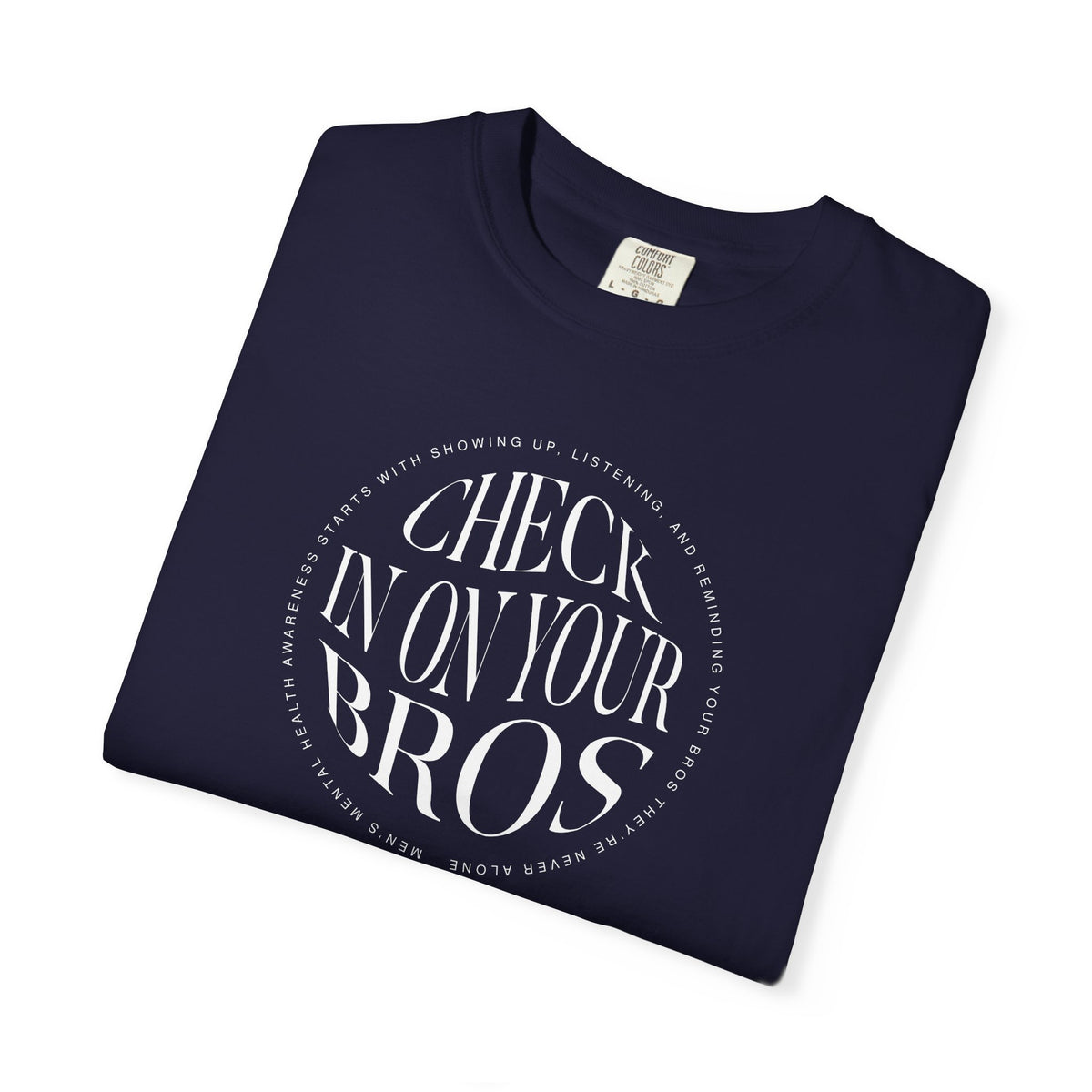 Check In On Your Bros Shirt | Men's Mental Health