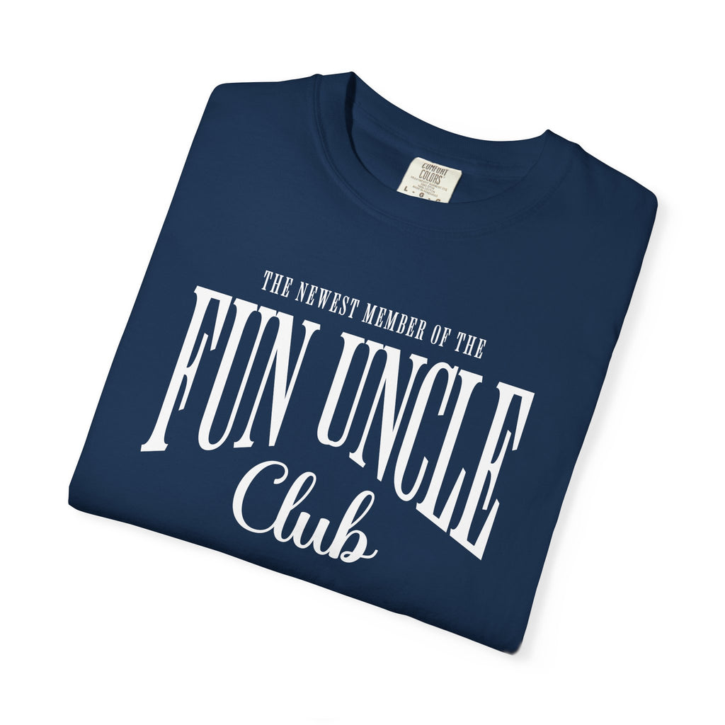 The Newest Member Of The Fun Uncle Club | Uncle Shirts