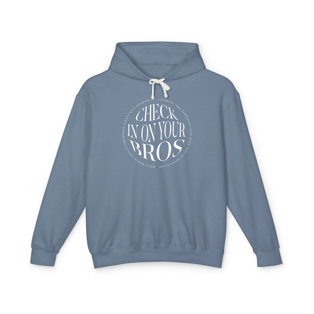 Check In On Your Bros | Lightweight Hooded Sweatshirt