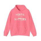 Mental Health Matters Hoodie | Mental Health Hoodies