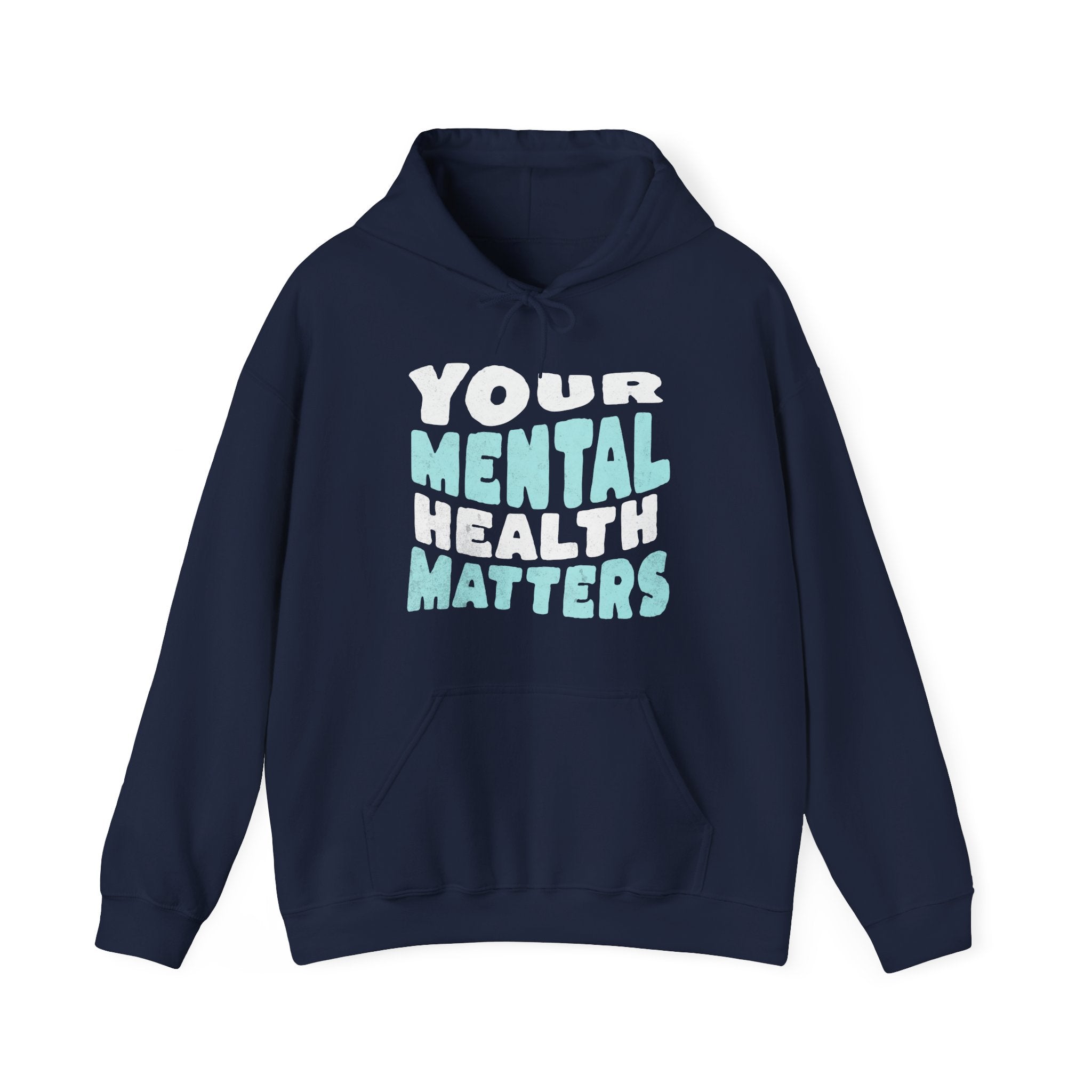 Your Mental Health Matters Hoodie | Mental Health Hoodies