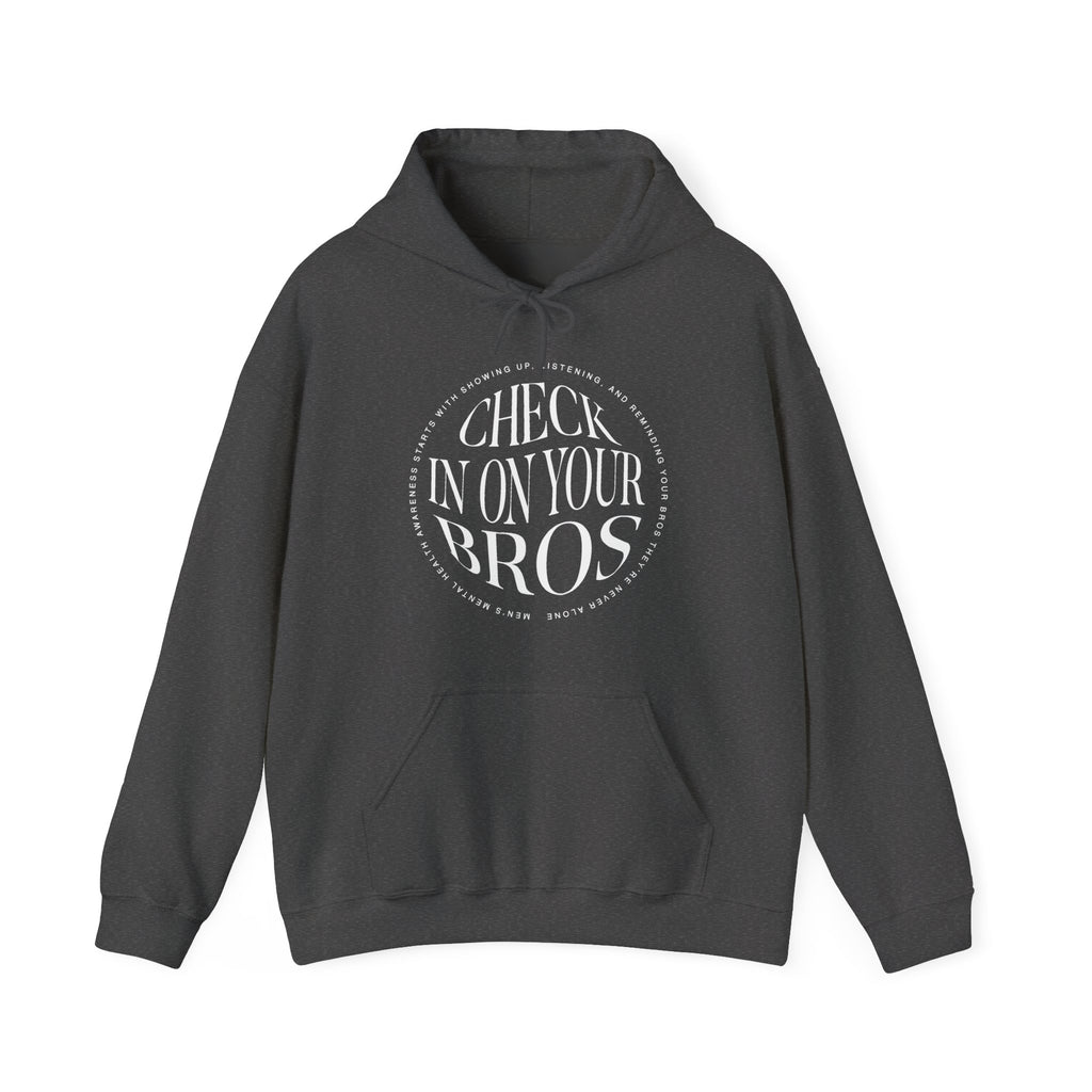 Check In On Your Bros Hoodie | Mental Health Hoodies