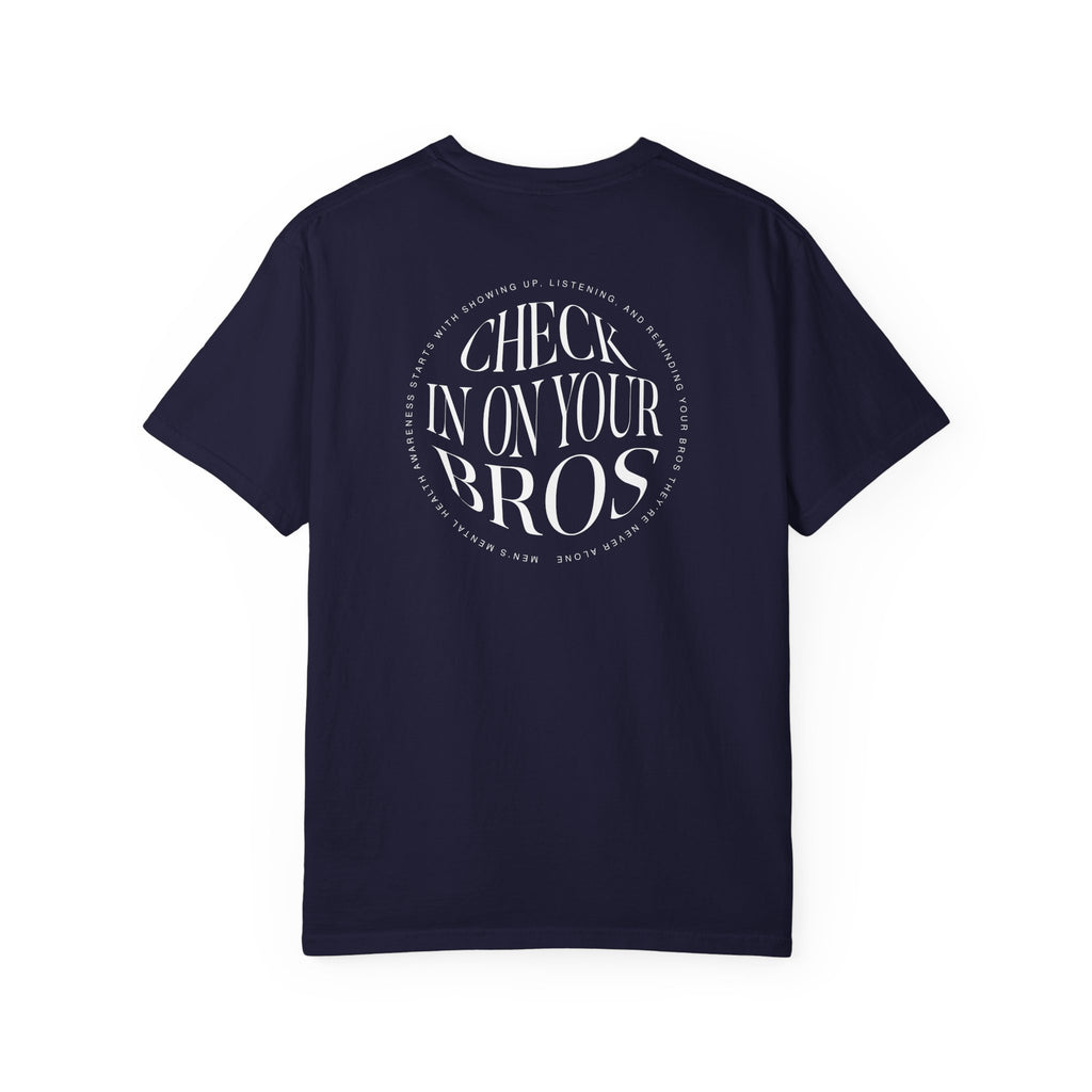 Check In On Your Bros T-Shirt | Men's Mental Health
