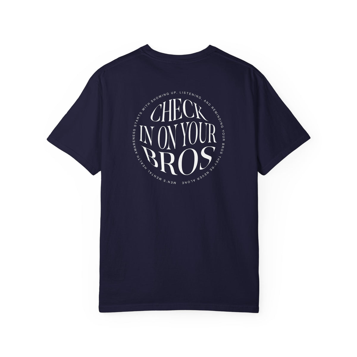 Check In On Your Bros T-Shirt | Men's Mental Health