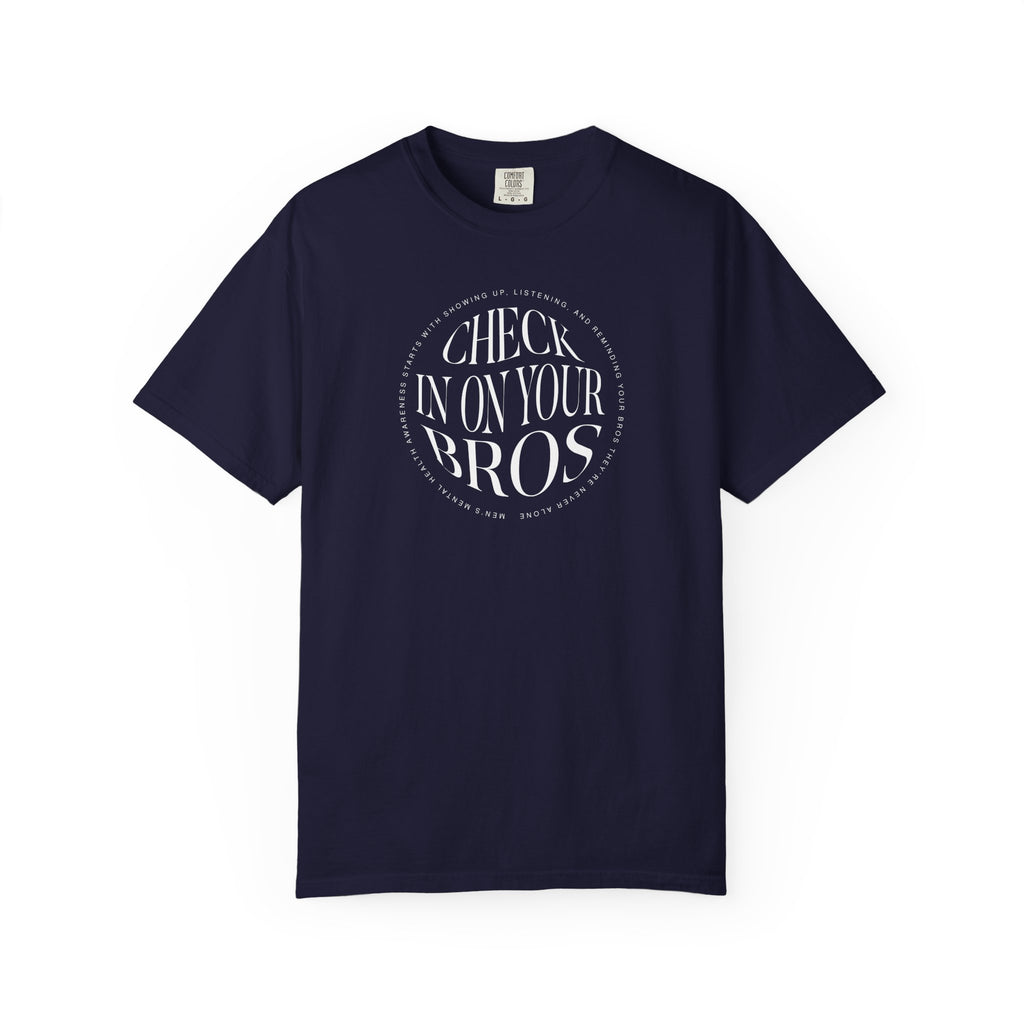 Check In On Your Bros Shirt | Men's Mental Health