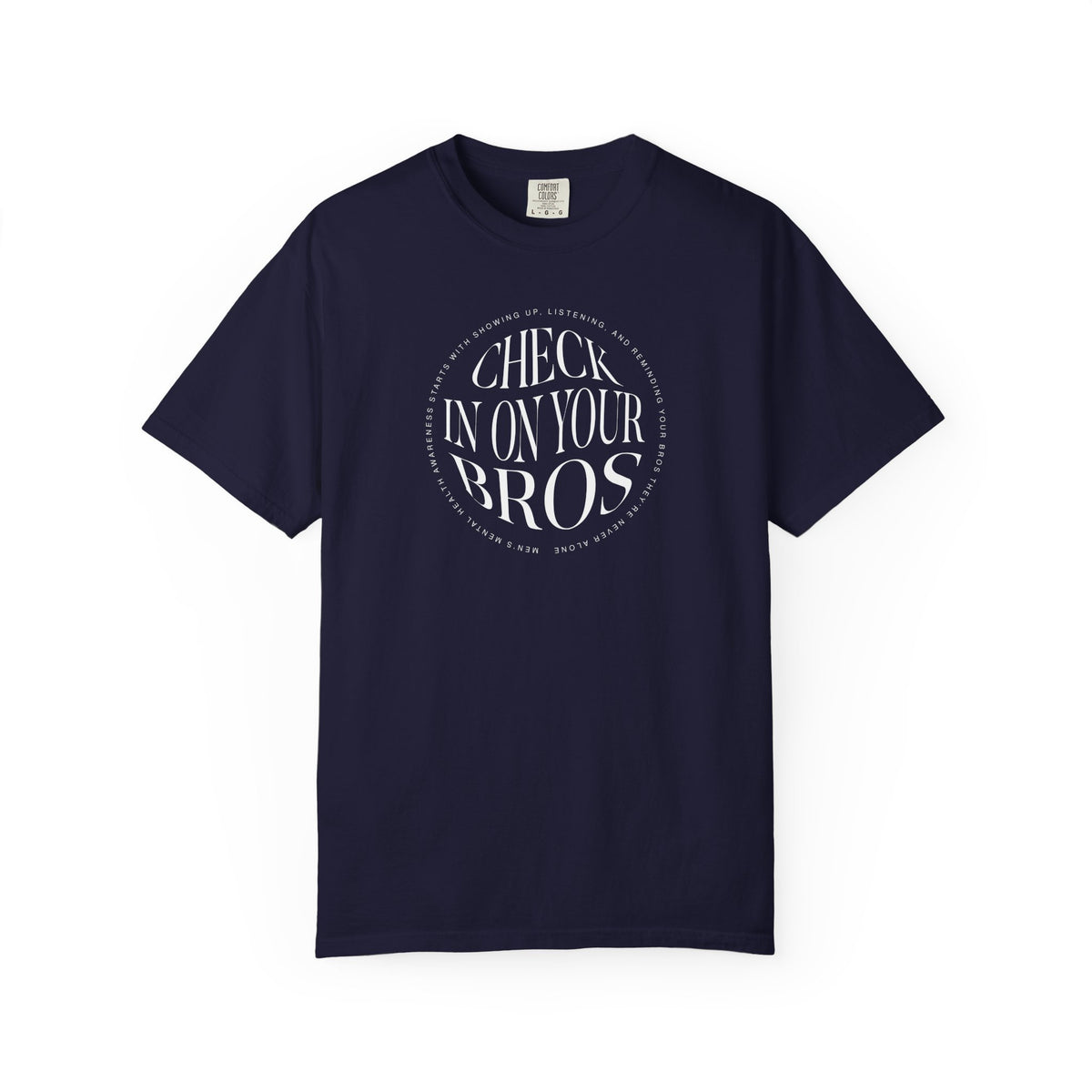Check In On Your Bros Shirt | Men's Mental Health