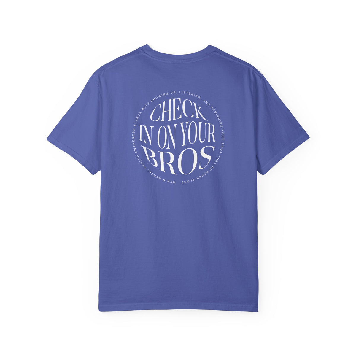Check In On Your Bros T-Shirt | Men's Mental Health
