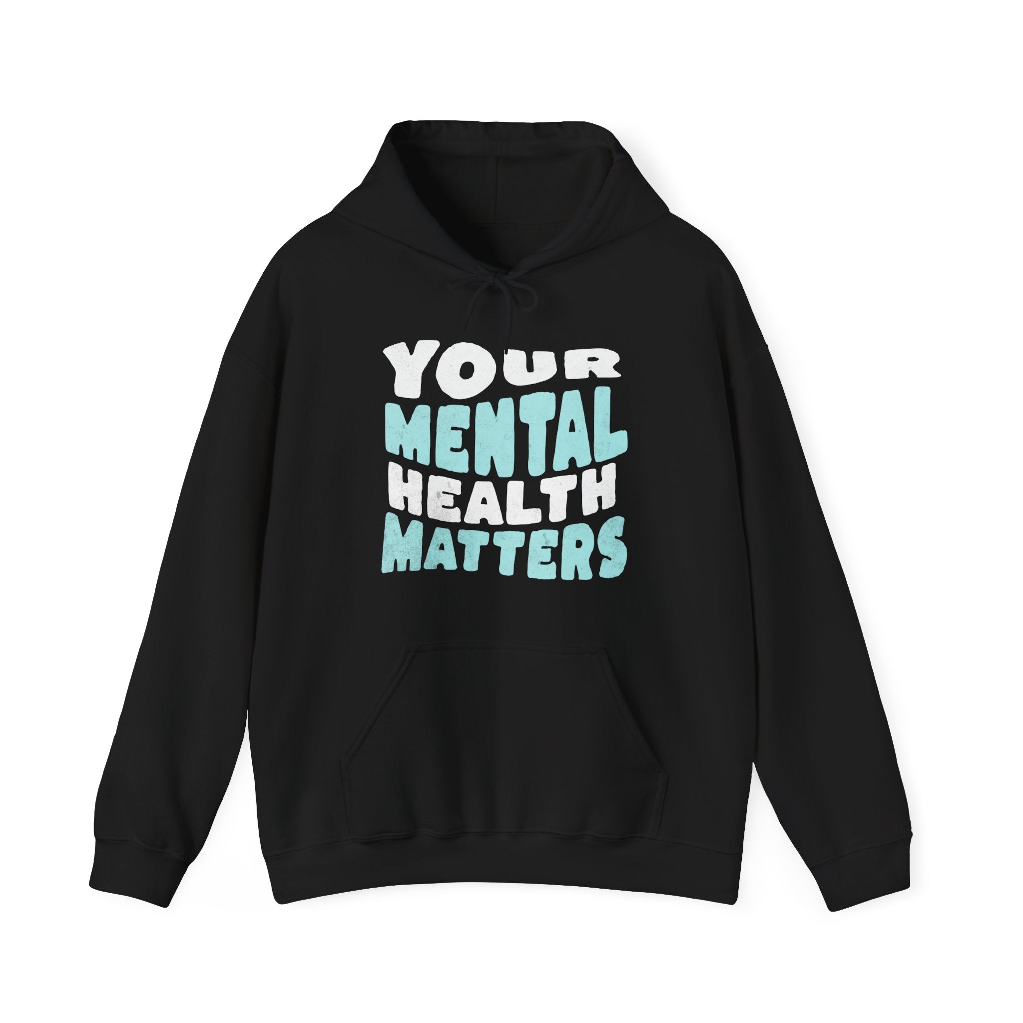 Your Mental Health Matters Hoodie | Mental Health Hoodies
