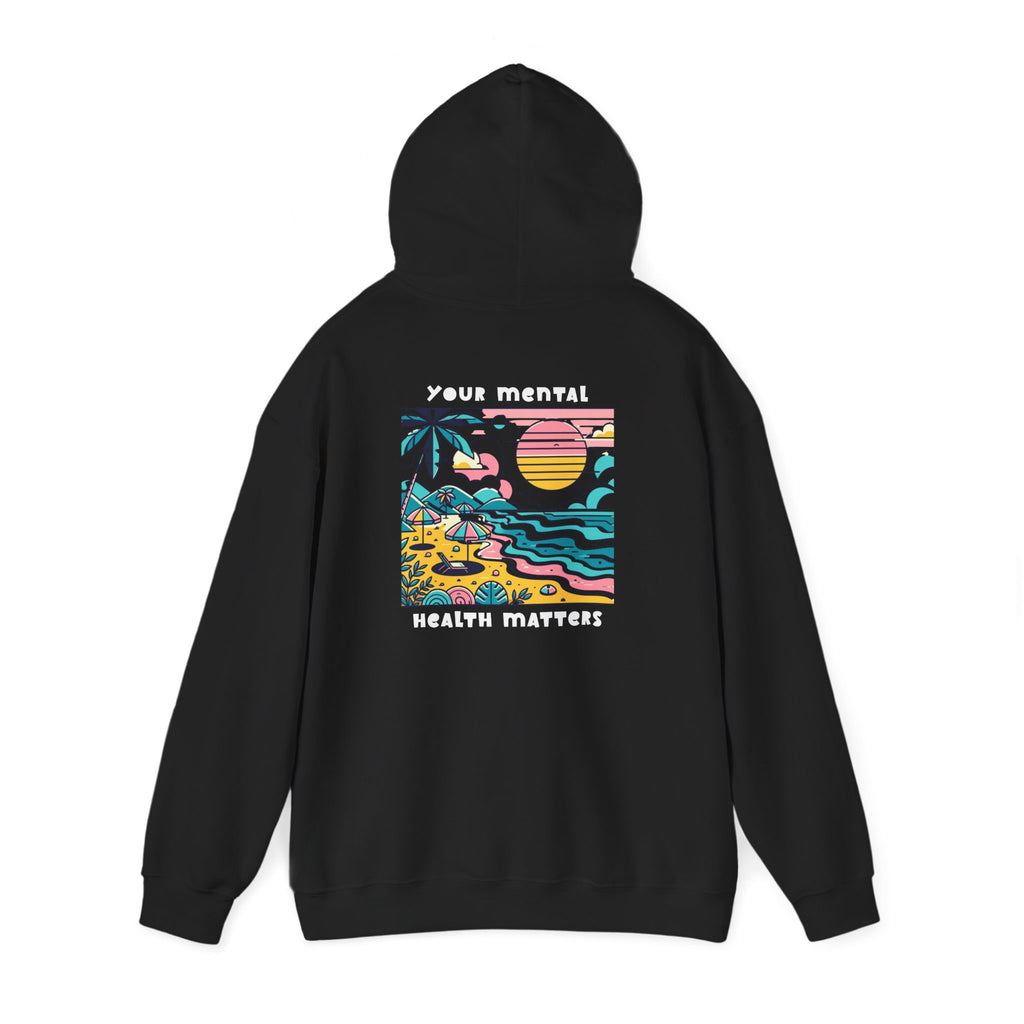 Your Mental Health Matters Hoodie | Beach Themed Vibes